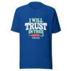 I Will Trust In Thee Graphic Tee front view