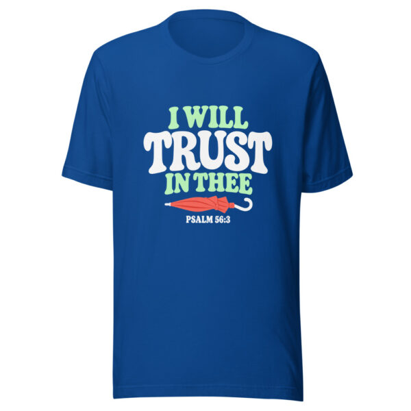 I Will Trust In Thee Graphic Tee front view