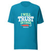 I Will Trust In Thee Graphic Tee mockup 2