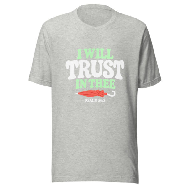 I Will Trust In Thee Graphic Tee mockup 7