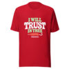 I Will Trust In Thee Graphic Tee mockup 8