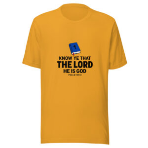 Know Ye That The Lord He Is God Graphic Tee mockup 1 Know Ye That The Lord He Is God Graphic Tee front view