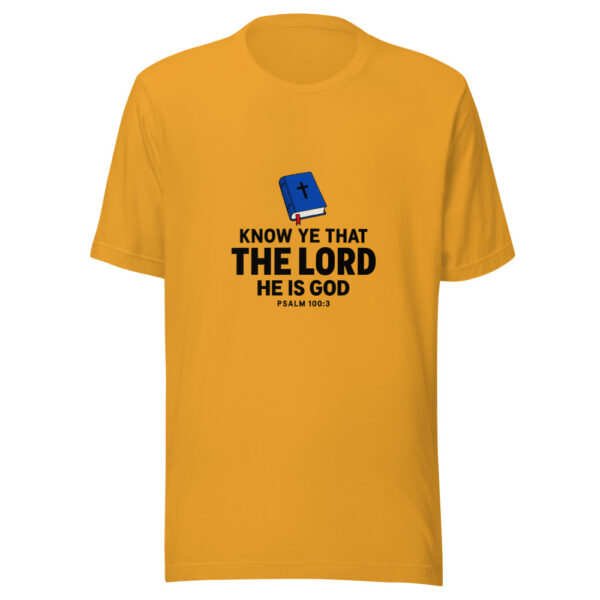 Know Ye That The Lord He Is God Graphic Tee mockup 1 Know Ye That The Lord He Is God Graphic Tee front view