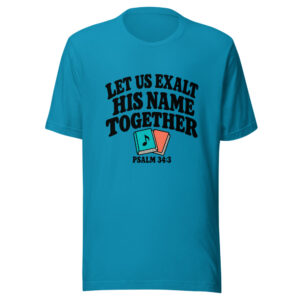 Let Us Exalt His Name Together Graphic Tee mockup 1 Let Us Exalt His Name Together Graphic Tee front view