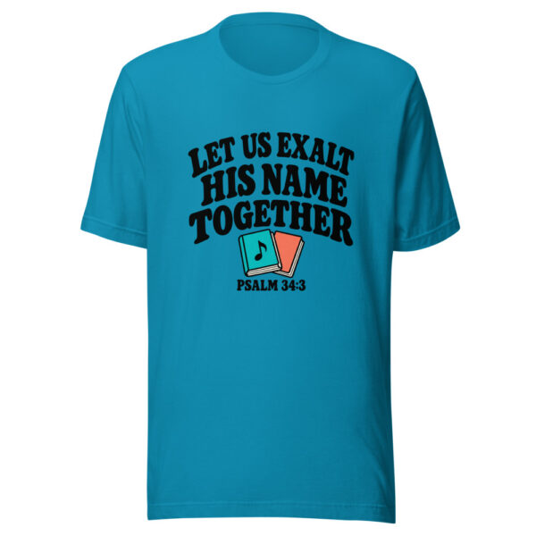 Let Us Exalt His Name Together Graphic Tee mockup 1 Let Us Exalt His Name Together Graphic Tee front view