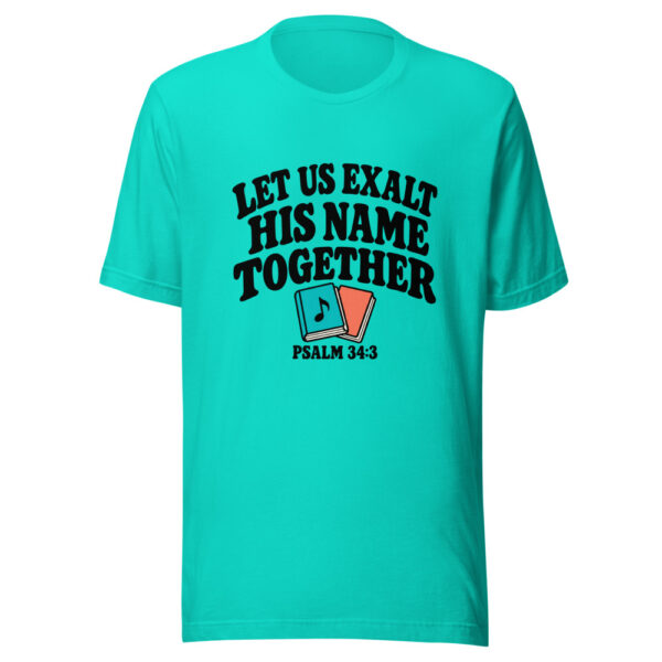 Let Us Exalt His Name Together Graphic Tee mockup 2 Let Us Exalt His Name Together Graphic Tee mockup 2