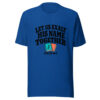Let Us Exalt His Name Together Graphic Tee mockup 3 Let Us Exalt His Name Together Graphic Tee mockup 3