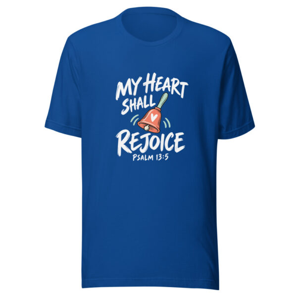 My Heart Shall Rejoice Graphic Tee mockup 3