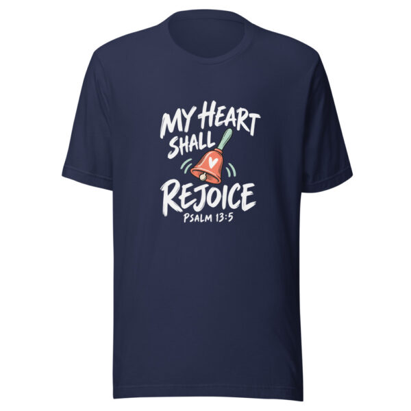My Heart Shall Rejoice Graphic Tee mockup 6