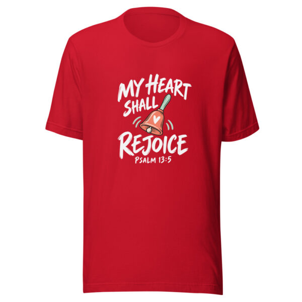 My Heart Shall Rejoice Graphic Tee mockup 8