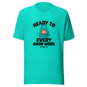 Ready To Every Good Work Graphic Tee mockup 1 Ready To Every Good Work Graphic Tee front view