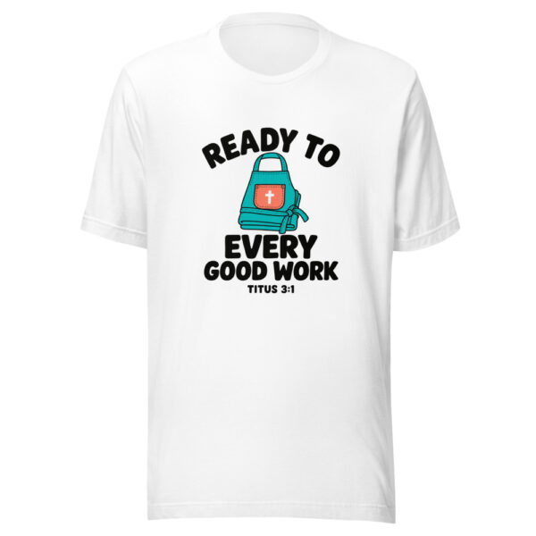 Ready To Every Good Work Graphic Tee mockup 5 Ready To Every Good Work Graphic Tee mockup 5