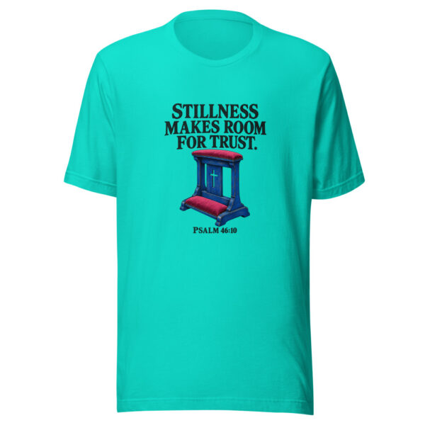 Stillness Makes Room For Trust Graphic Tee mockup 3 Stillness Makes Room For Trust Graphic Tee mockup 3