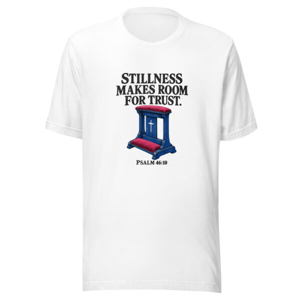 Stillness Makes Room For Trust Graphic Tee mockup 5 Stillness Makes Room For Trust Graphic Tee mockup 5