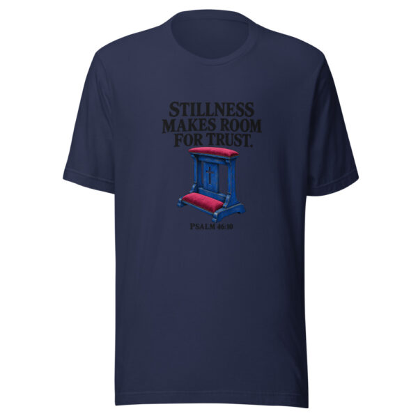 Stillness Makes Room For Trust Graphic Tee mockup 6 Stillness Makes Room For Trust Graphic Tee mockup 6