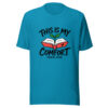 This Is My Comfort Graphic Tee front view