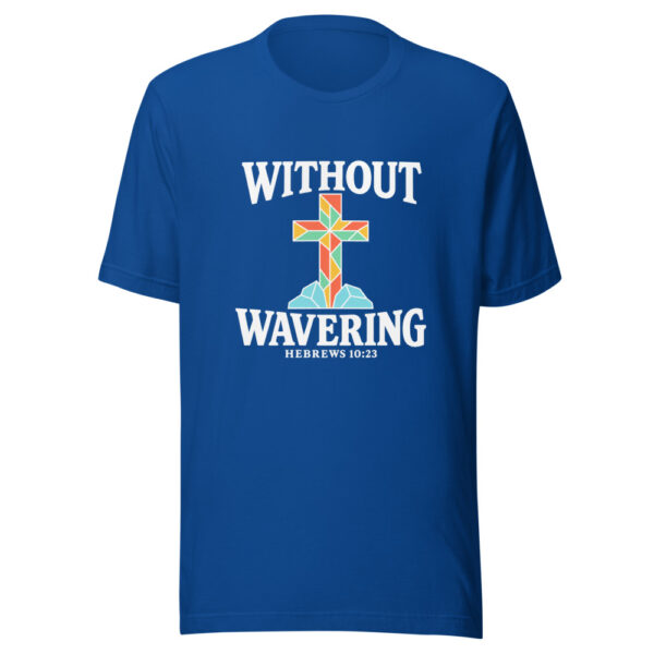Without Wavering Graphic Tee mockup 3 Without Wavering Graphic Tee mockup 3