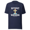 Without Wavering Graphic Tee mockup 6 Without Wavering Graphic Tee mockup 6